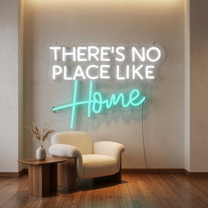 There's No Place Like Home LED Neon Sign Wall Neon Sign - Shineneon
