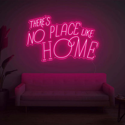Theres No Place Like Home V2 Led Light Sign - Shineneon