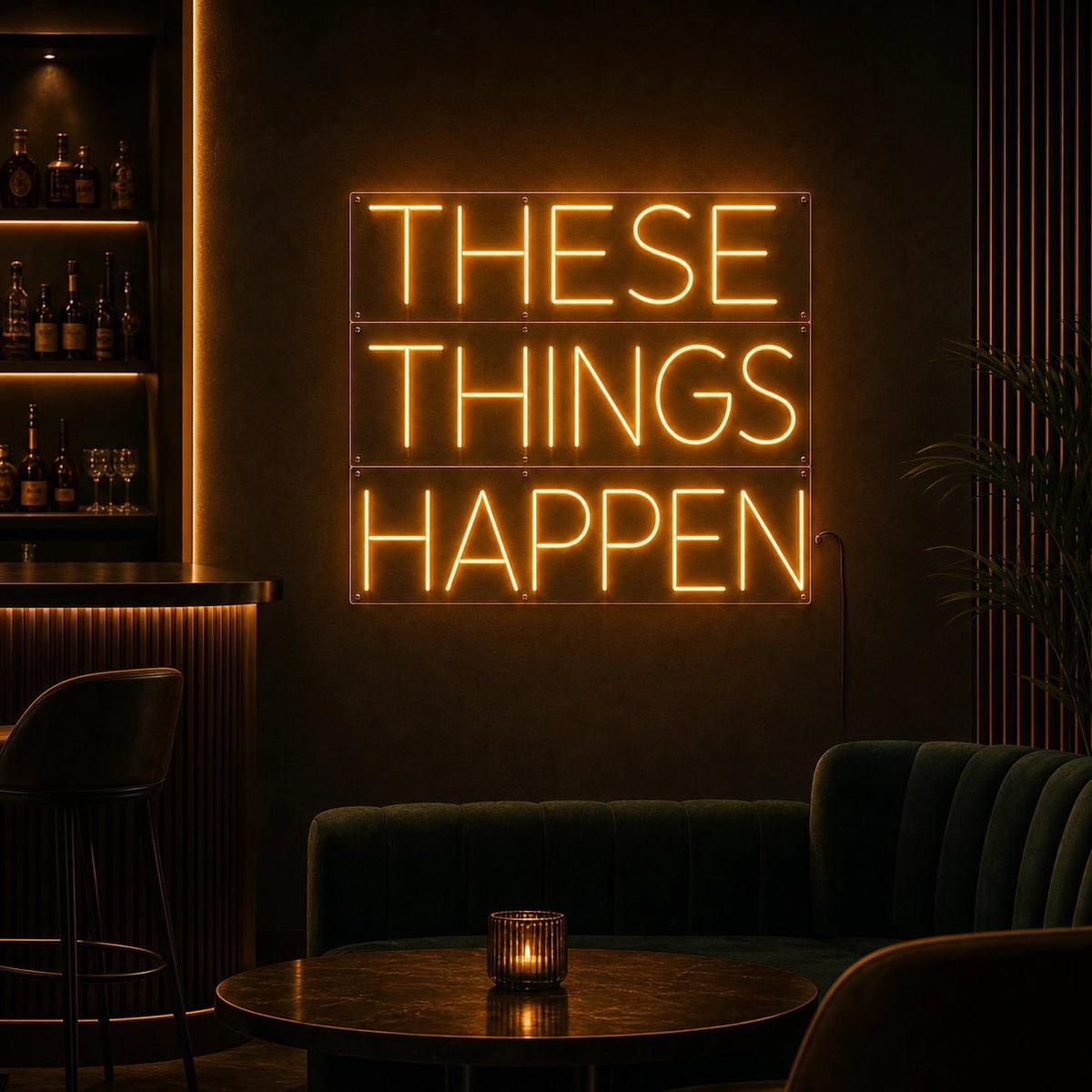 These Things Happen LED Neon Sign - Shineneon