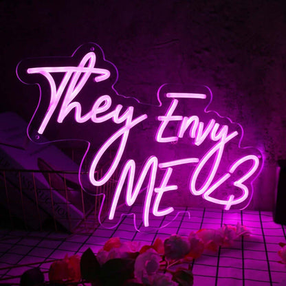 They Envy Me Pink Led Neon Sign - Shineneon