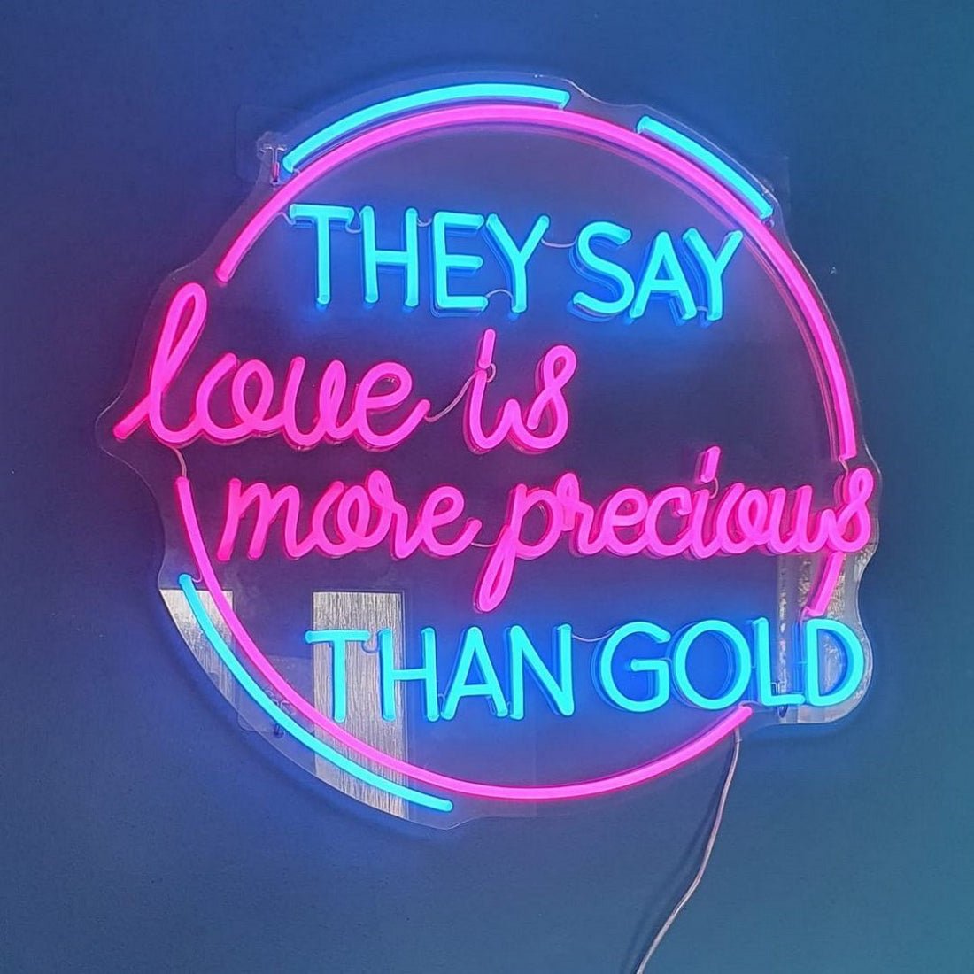 They Say Love Is More Precious Than Gold Led Sign Business Neon Sign - Shineneon