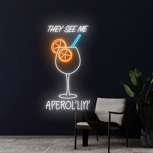 They See Me Aperol Spritz Led Sign Cocktail Neon Light