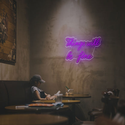 Thing Will Be Fine Led Neon Sign | Shineneon
