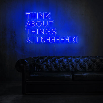 Think About Things Differently Led Neon Sign | Shineneon