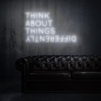 Think About Things Differently Led Neon Sign | Shineneon