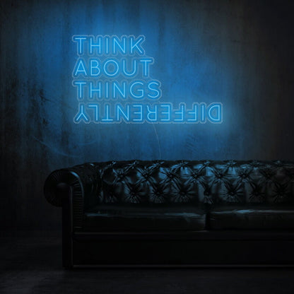 Think About Things Differently Led Neon Sign | Shineneon