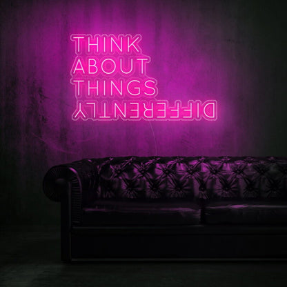 Think About Things Differently Led Neon Sign | Shineneon