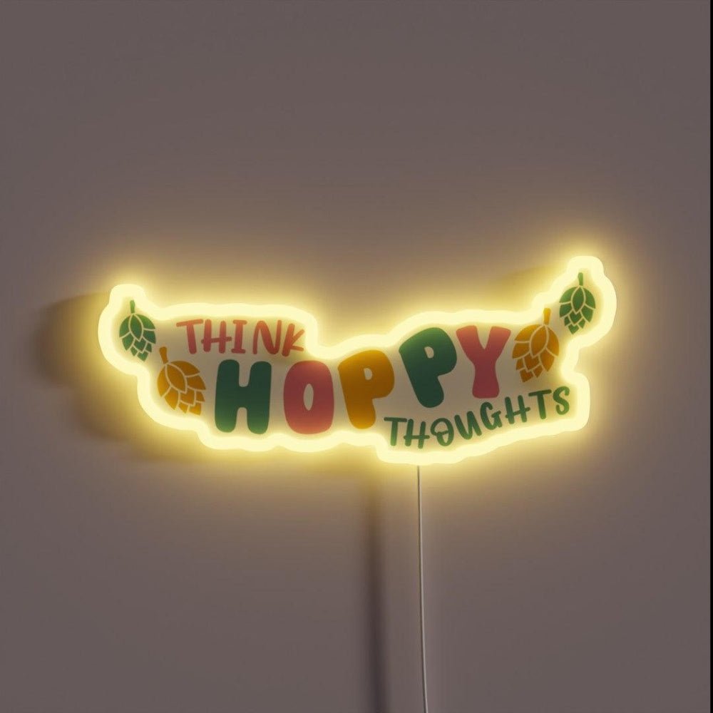 Think Hoppy Thoughts Beer Puns Rgb Led Neon Sign - Shineneon