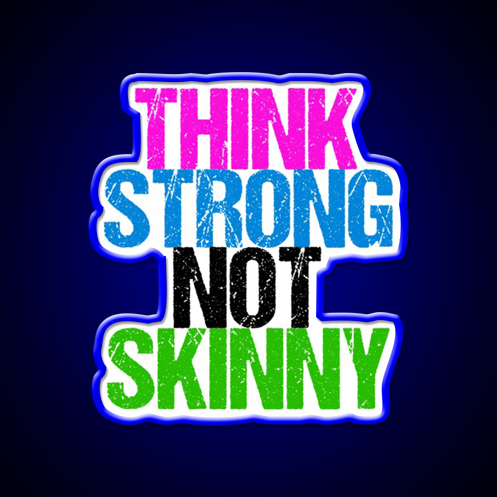 Think Strong Not Skinny Gym Fitness Led Neon Sign Rgb Color