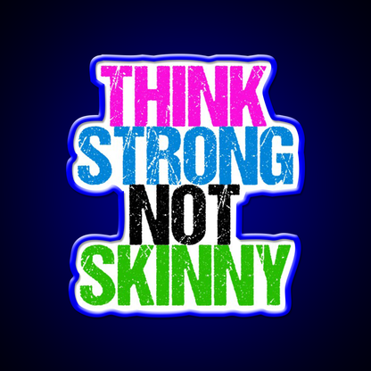Think Strong Not Skinny Gym Fitness Led Neon Sign Rgb Color