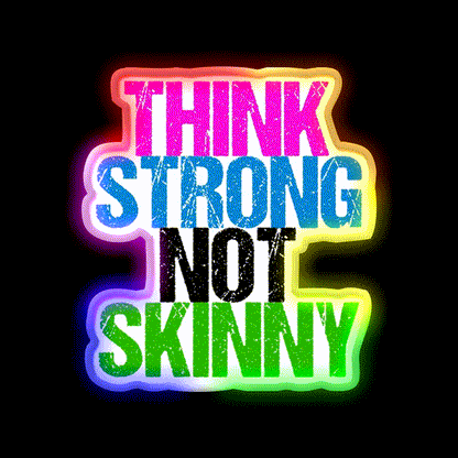Think Strong Not Skinny Gym Fitness Led Neon Sign Rgb Color