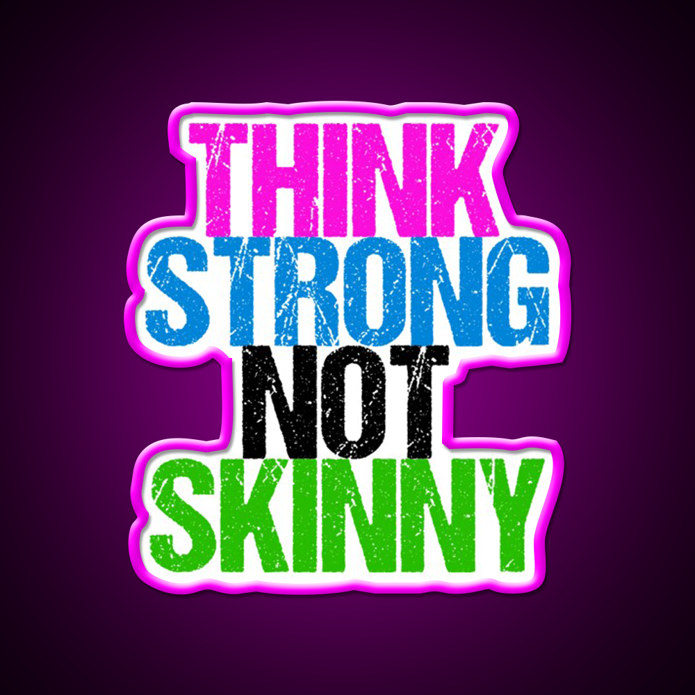 Think Strong Not Skinny Gym Fitness Led Neon Sign Rgb Color
