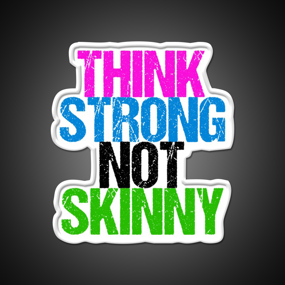 Think Strong Not Skinny Gym Fitness Led Neon Sign Rgb Color