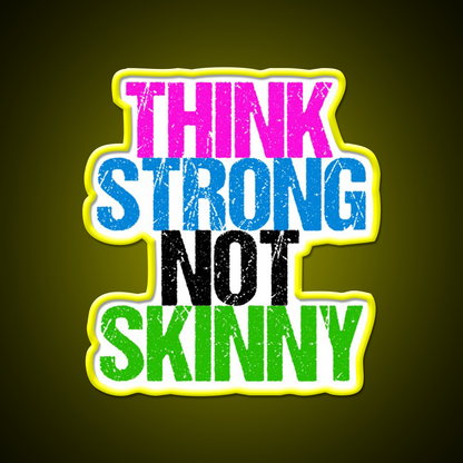 Think Strong Not Skinny Gym Fitness Led Neon Sign Rgb Color