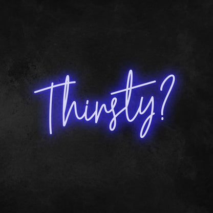 Thirsty Led Neon Sign For Bars And Social Spaces | Shineneon