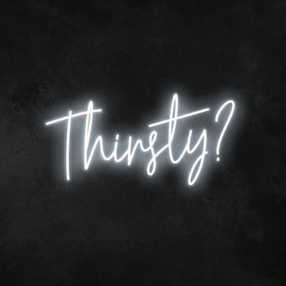 Thirsty Led Neon Sign For Bars And Social Spaces | Shineneon