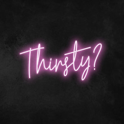 Thirsty Led Neon Sign For Bars And Social Spaces | Shineneon
