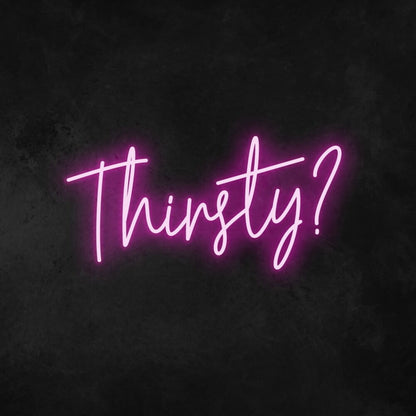 Thirsty Led Neon Sign V2 For Bars And Social Spaces | Shineneon