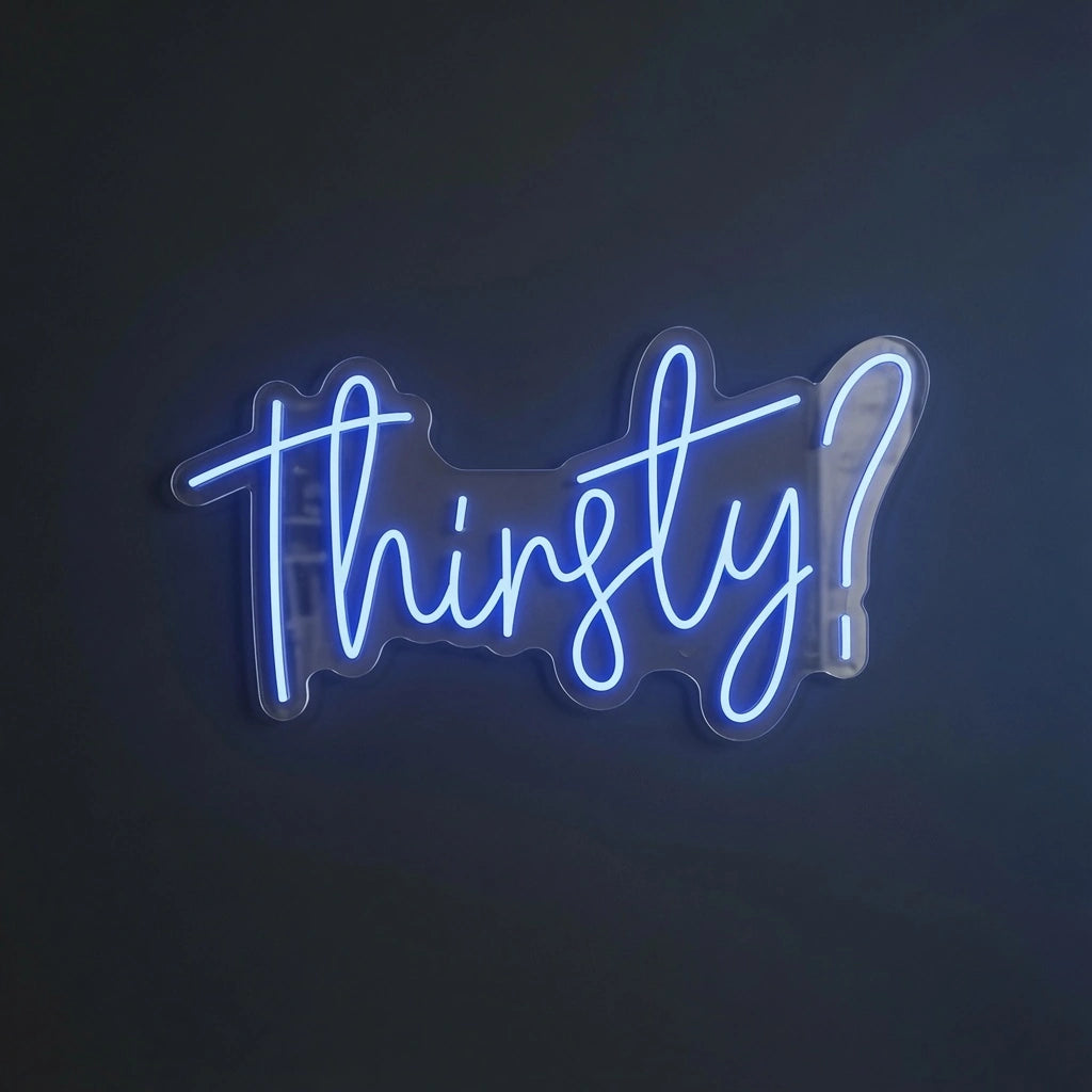 Thirsty LED Neon Sign Wall Neon Sign - 04 Size Image