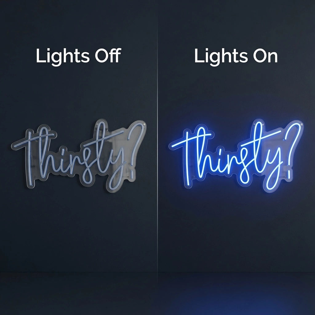 Thirsty LED Neon Sign Wall Neon Sign - 06 Day Night Comparison