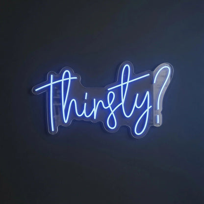 Thirsty LED Neon Sign Wall Neon Sign - Shineneon