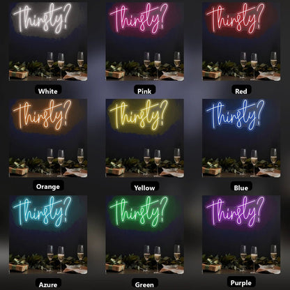 Thirsty LED Neon Sign Wall Neon Sign - Shineneon