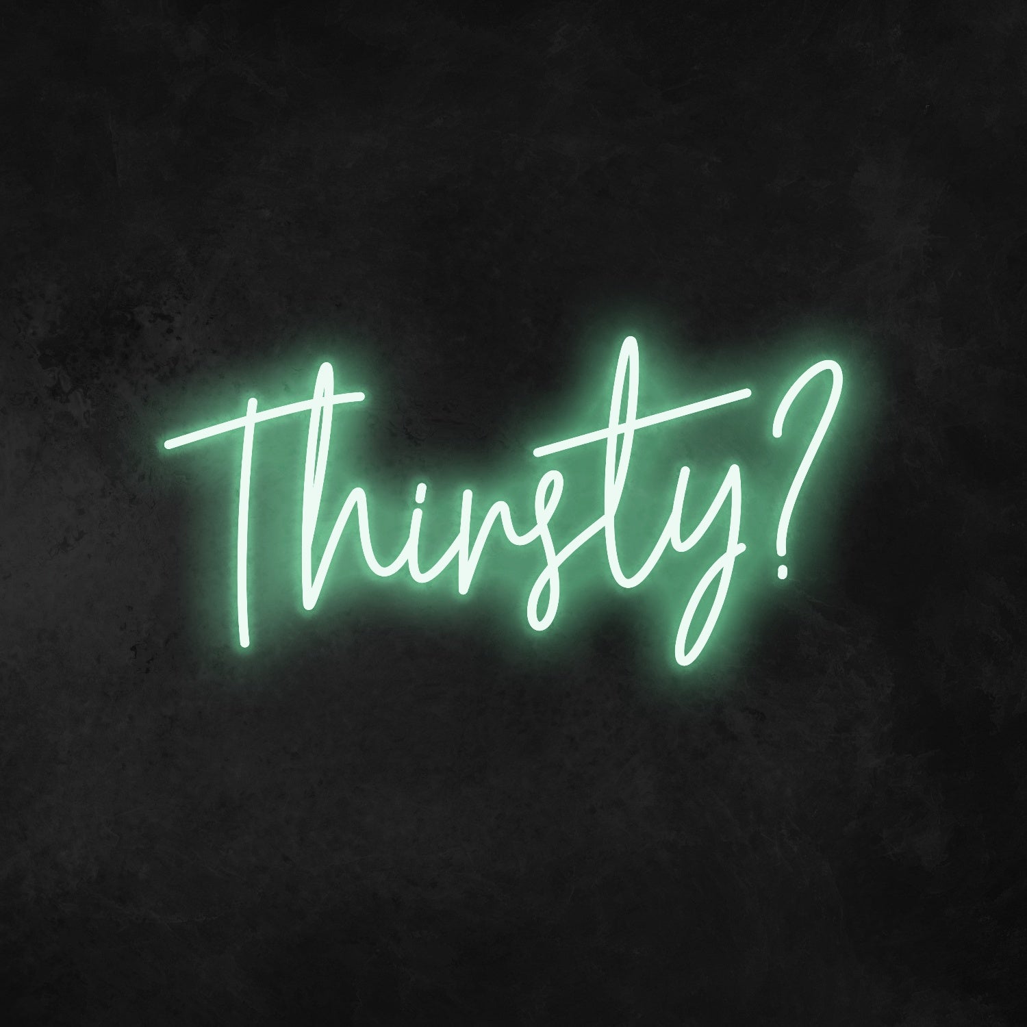 Thirsty Neon Sign | Shineneon