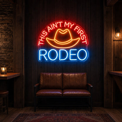This Aint My First Rodeo Cowboy Hat LED Neon Sign Garage Man Cave Neon Sign size image