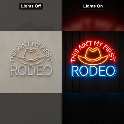 This Aint My First Rodeo Cowboy Hat LED Neon Sign Garage Man Cave Neon Sign day and night comparison
