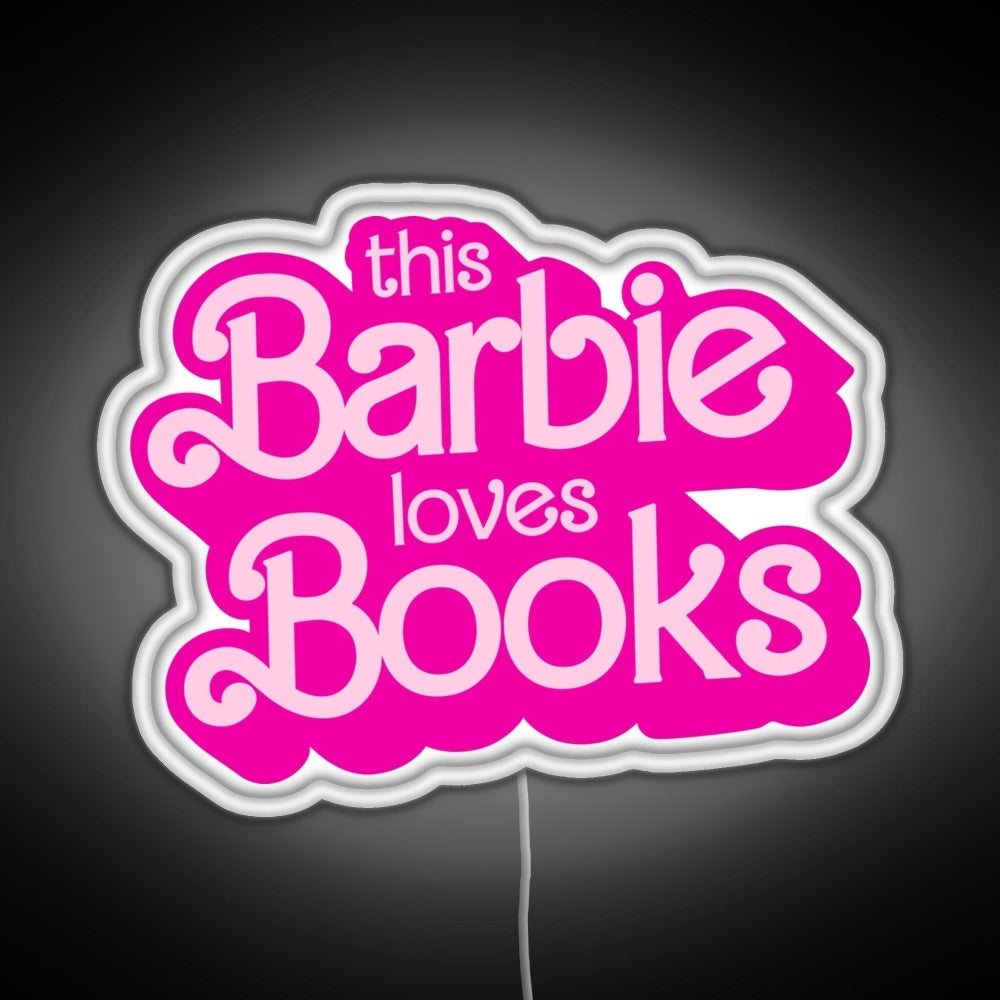 This Barbie Loves Books Rgb Led Neon Sign Pop Wall Art