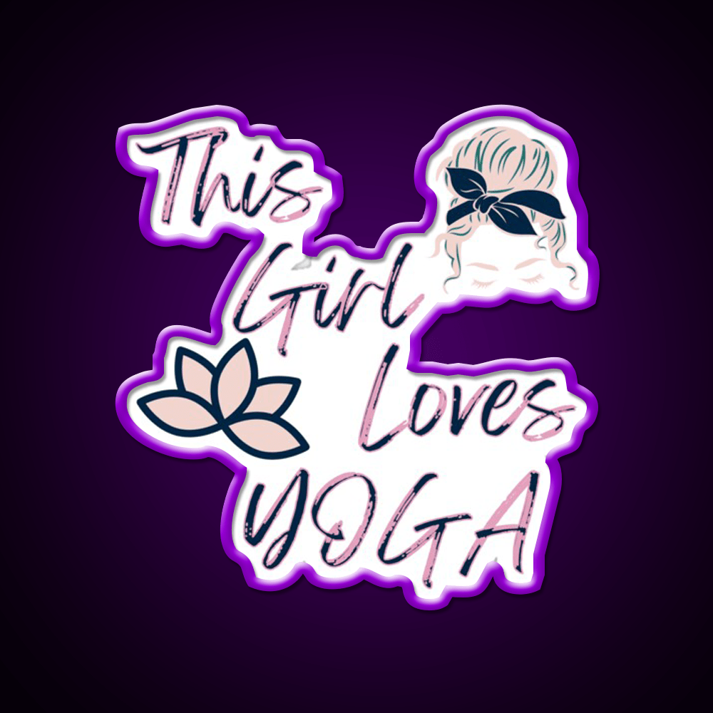 This Girl Loves Yoga Girls Yoga Woman Yoga Led Neon Sign Rgb Color - Shineneon