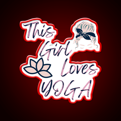 This Girl Loves Yoga Girls Yoga Woman Yoga Led Neon Sign Rgb Color - Shineneon