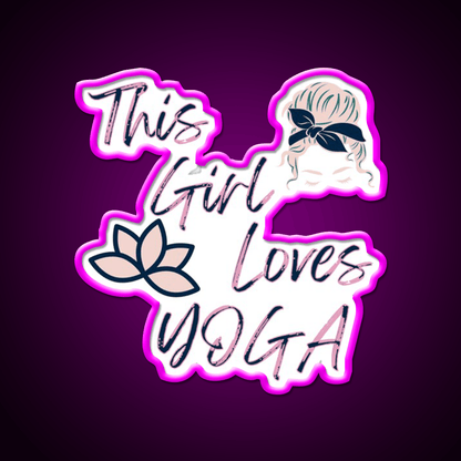 This Girl Loves Yoga Girls Yoga Woman Yoga Led Neon Sign Rgb Color - Shineneon