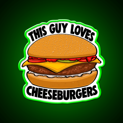 This Guy Loves Cheese Burgers Fast Food Led Neon Sign For Burger Place Rgb Color - Shineneon