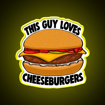 This Guy Loves Cheese Burgers Fast Food Led Neon Sign For Burger Place Rgb Color - Shineneon
