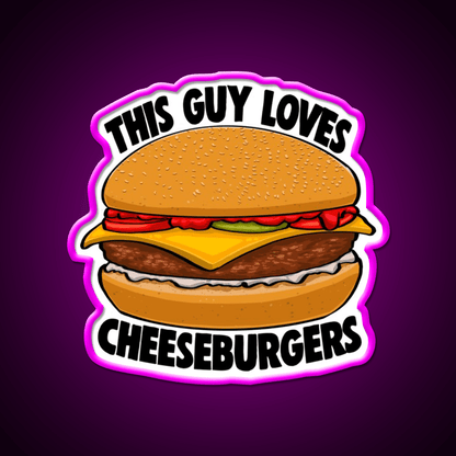 This Guy Loves Cheese Burgers Fast Food Led Neon Sign For Burger Place Rgb Color - Shineneon