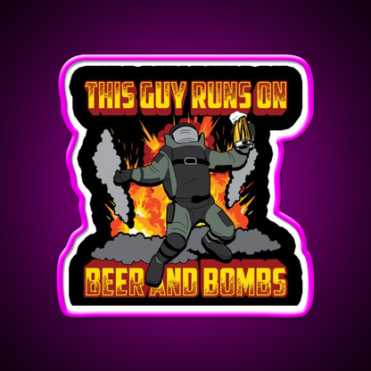 This Guy Runs On Beer And Bombs Eod Beer Bar Decor Led Neon Sign Rgb Color - Neon sign mounted on wall in room