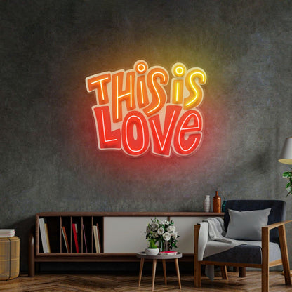 This Is Love Warm-Toned Uv Printed Led Neon Sign For Cozy Home Decor | Shineneon