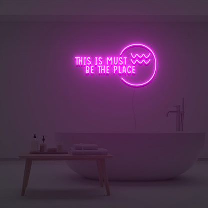 This Is Must Be The Place Led Neon Sign Custom Led Neon Sign - Shineneon