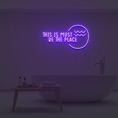 This Is Must Be The Place Led Neon Sign Custom Led Neon Sign - Shineneon