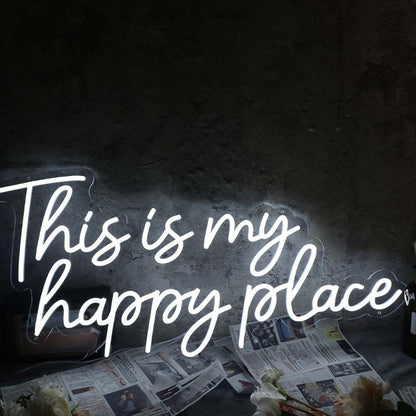 This Is My Happy Place White Custom Led Neon Sign | Shineneon