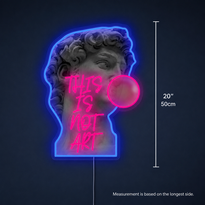 This Is Not Art LED Neon Sign - 04 Size Image