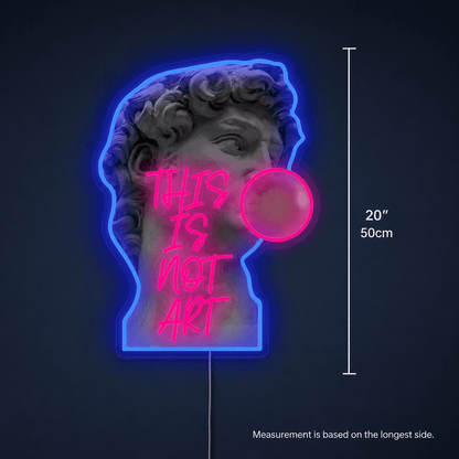 This Is Not Art LED Neon Sign - Shineneon