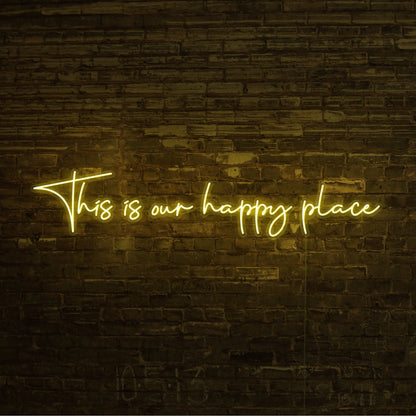 This Is Our Happy Place Led Neon Sign | Shineneon