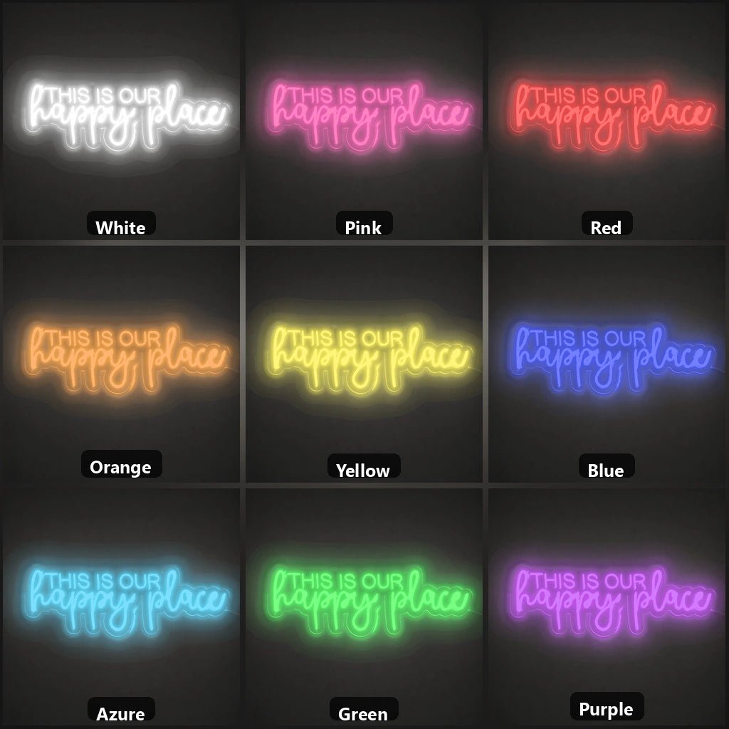 This Is Our Happy Place Wall Art LED Neon Sign - Shineneon