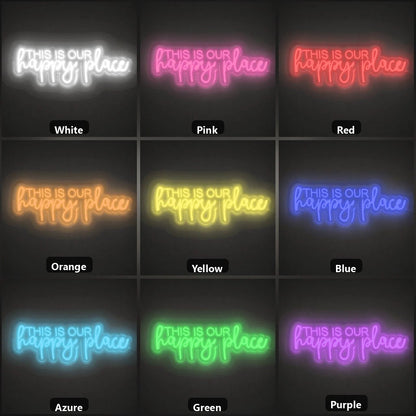 This Is Our Happy Place Wall Art LED Neon Sign - Shineneon