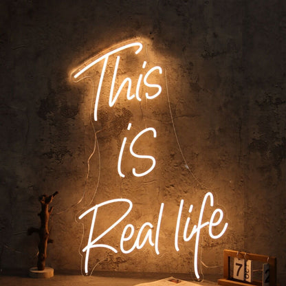 This Is Real Life Led Neon Sign - Shineneon