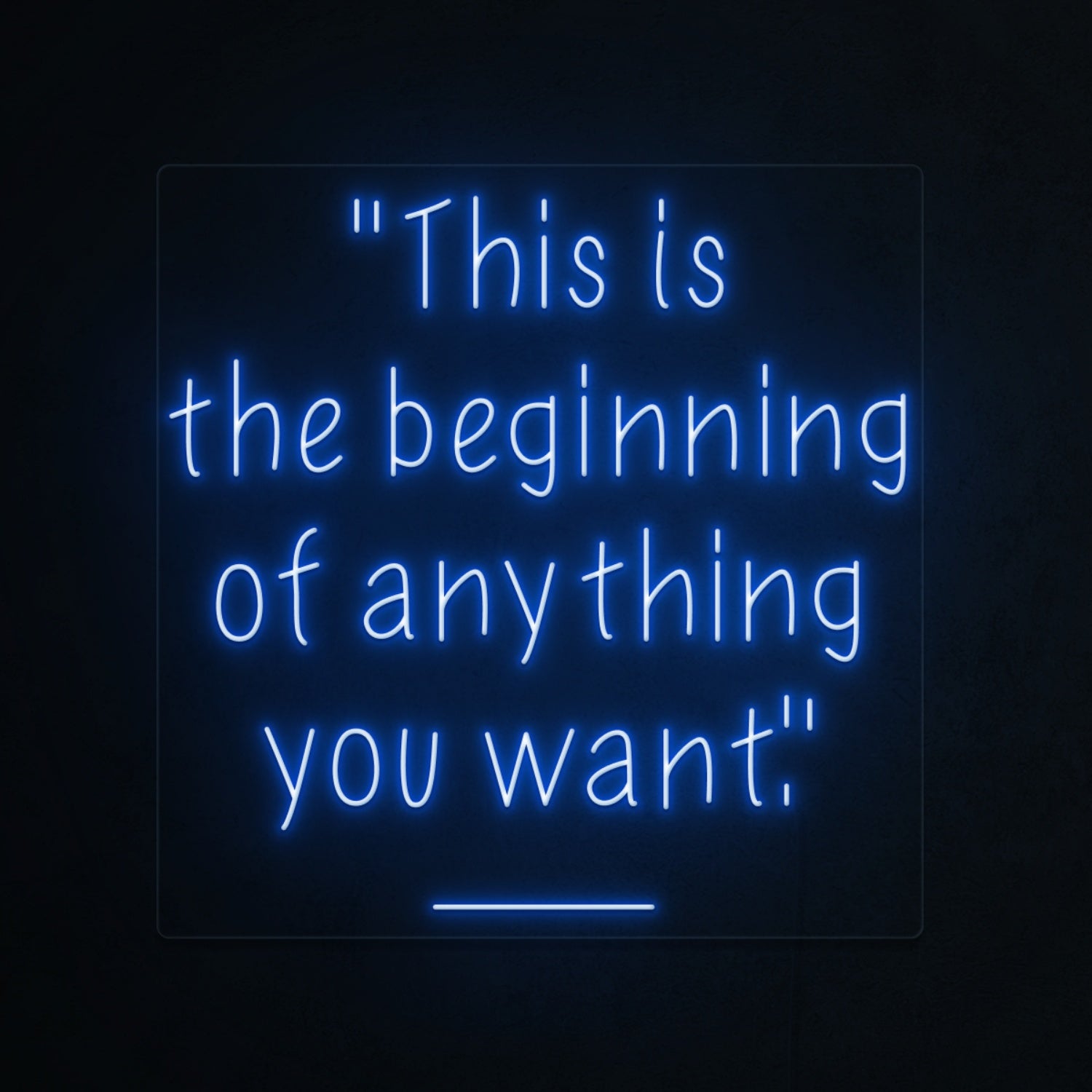 This Is The Beginning Of Everything You Want Led Neon Sign | Shineneon
