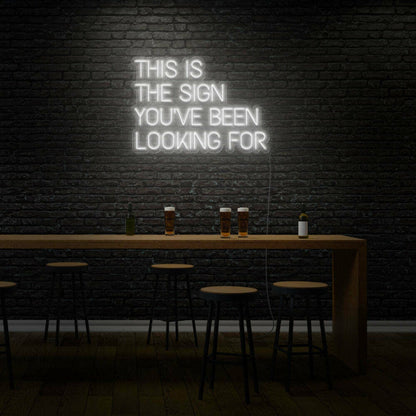 This Is The Sign Youve Been Looking Fled Neon Sign - Shineneon
