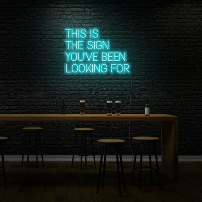 This Is The Sign Youve Been Looking Fled Neon Sign - Shineneon